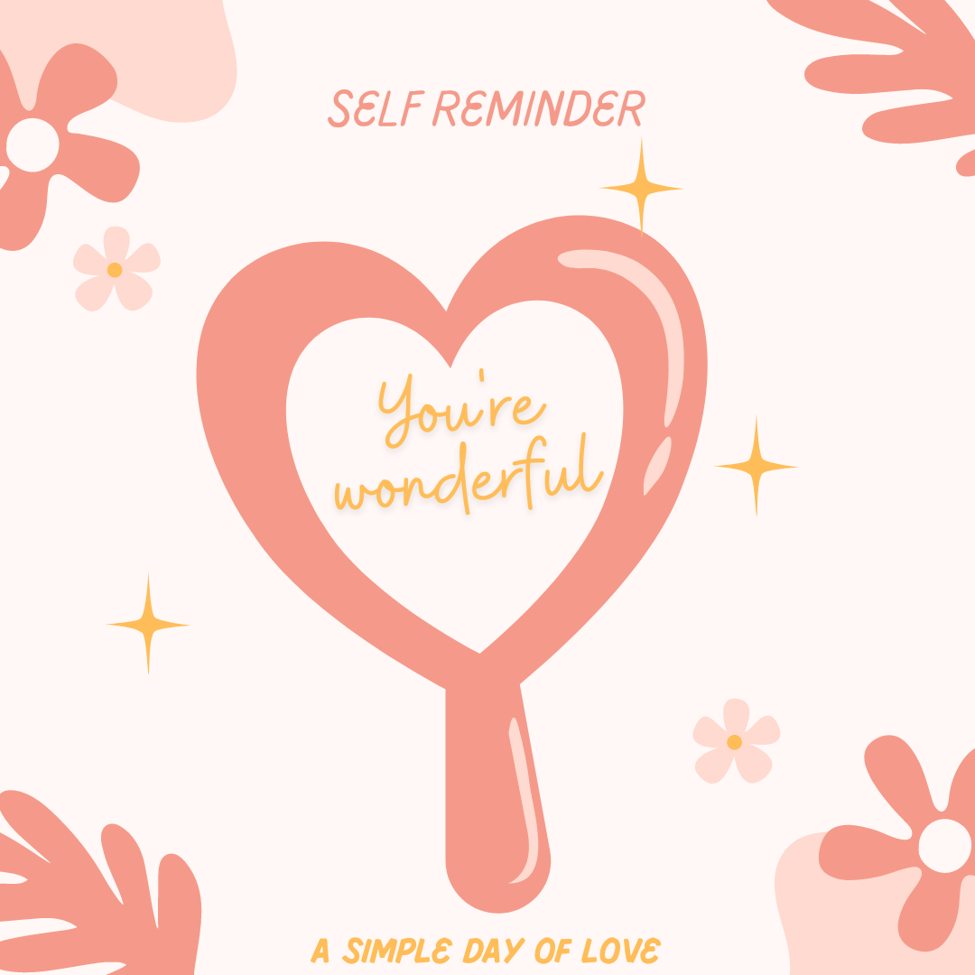 Self Remeber: You're Wonderful